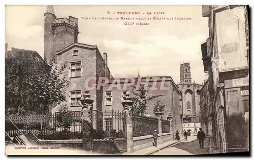 Cartes postales Toulouse Le Lycee Tour de l hotel de Bernuy et eglise des Jacobins