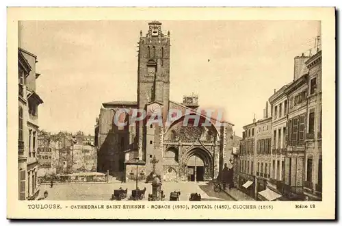 Cartes postales Toulouse Cathedrale Saint Etienne Rosace Portail