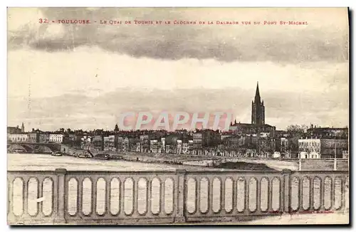 Ansichtskarte AK Toulouse Le Quai De Tounis Et Le Clocher de la Dalbade vus du pont St Michel