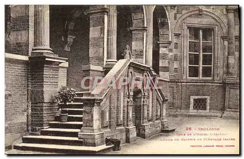 Cartes postales Toulouse Cour De L Hotel d Assezat Loggia et galerie de Clemence Isaure