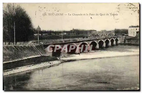 Ansichtskarte AK Toulouse La Chaussee et le Pont du Quai de Tounis