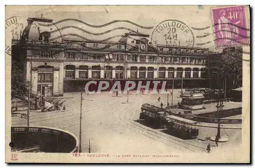 Ansichtskarte AK Toulouse La gare Matabiau Midi Orleans