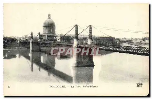 Ansichtskarte AK Toulouse Le Pont Saint Pierre