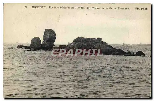 Cartes postales Roscoff Rochers bizarres de Per Haridy Rocher de la petite Bretonne