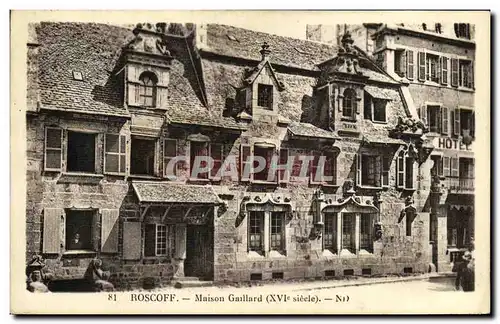 Cartes postales Roscoff Maison Gaillard XVl e siecle