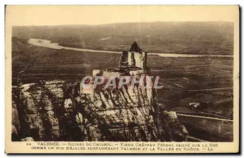 Cartes postales Valence Ruines de Crussol Vieux Chateau Feodal Campe Sur le Roc