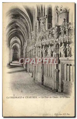 Cartes postales Cathedrale de Chartres Le Tour du Choeur XVl e Siecle