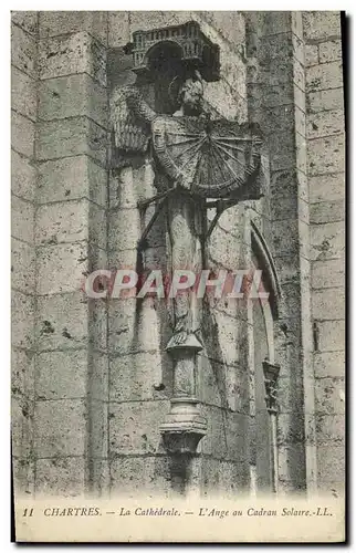 Ansichtskarte AK Chartres La Cathedrale L Ange au Cadran Solaire