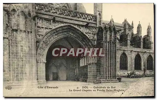Ansichtskarte AK Dol de Bretagne La Cathedrale Le grand chapitre ou porche Saint Magloire
