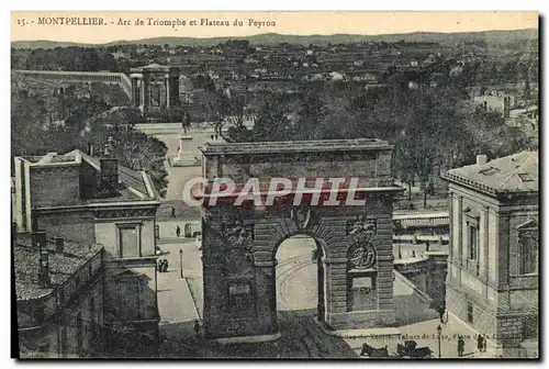 Cartes postales Montpellier Arc de Triomphe et Plateau du Peyrou