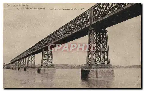 Cartes postales Cubzac Les Ponts Le Pont du Chemin de Fer