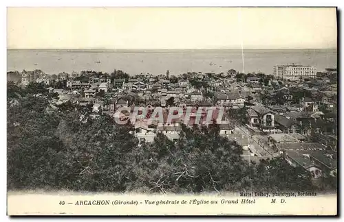 Cartes postales Cote D Argent Arcachon Vue Generale de L Eglise au Grand Hotel