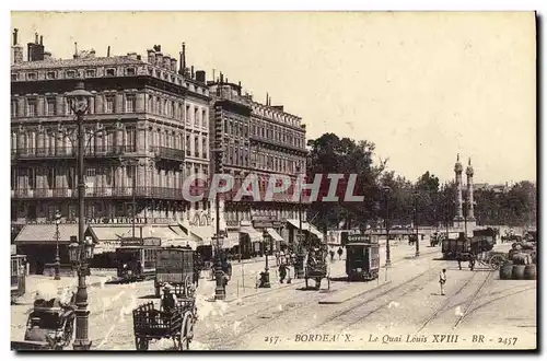 Ansichtskarte AK Bordeaux Le Quai Louis XVIII