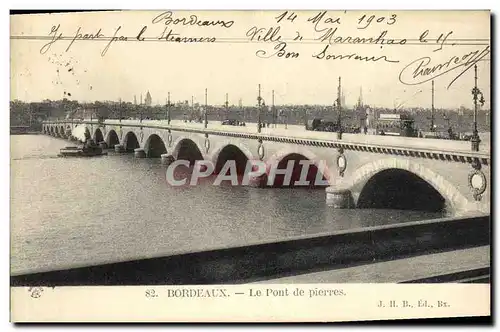 Ansichtskarte AK Bordeaux Le Pont de Pierres