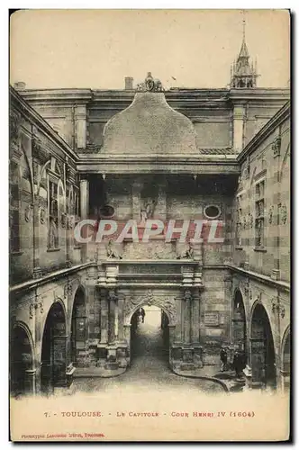 Ansichtskarte AK Toulouse Le Capitole Cour Henri IV