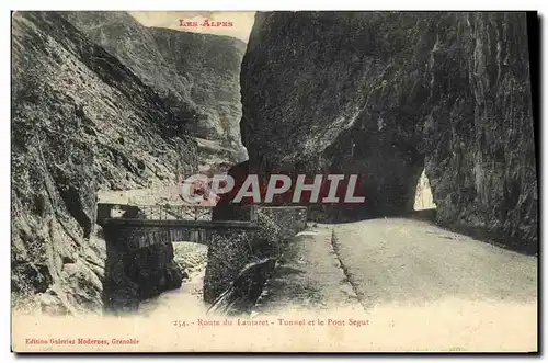 Cartes postales Route du Lautaret Tunnel et le Pont Segut