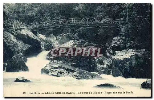 Cartes postales Dauphine Allevard les Bains Le Bout du Monde Passerelle sur le Breda