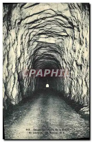 Cartes postales Le Dauphine Route de la Grave au Lautaret Un Tunnel