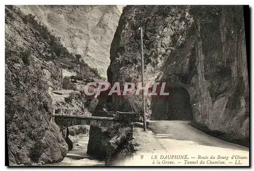 Cartes postales Le Dauphine Route du Bourg d Oisans a la Grave Tunnel du Chambon