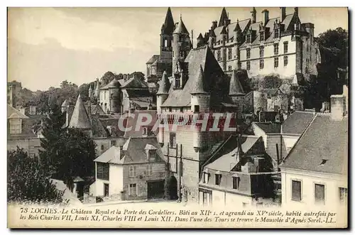 Ansichtskarte AK Loches Le Chateau Royal et la Porte des Cordeliers