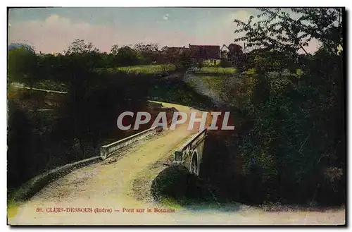 Cartes postales Cluis Dessous Pont Sur la Bouzane