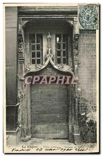 Cartes postales La Chatre Porte Gothique Maison de bois