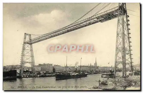 Cartes postales Rouen Le pont transbordeur Vue prise de la rive gauche Bateau