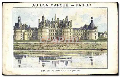 Ansichtskarte AK Au Bon Marche Paris Chateau de Chambord Facade Nord