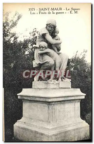 Cartes postales Saint Maur Le Square Les Fruits de la guerre