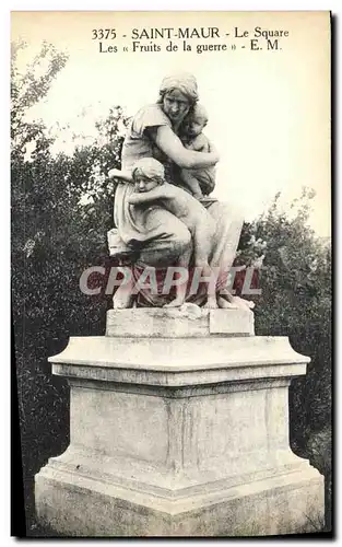 Cartes postales Saint Maur Le Square Les Fruits de la guerre