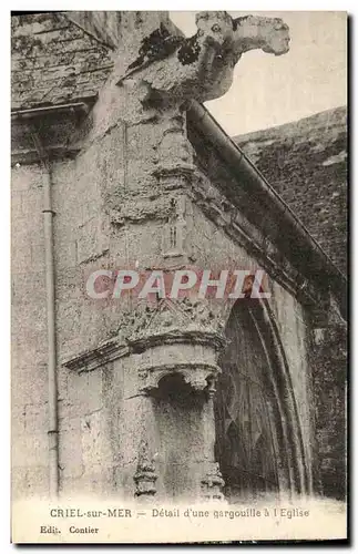 Cartes postales Criel sur Mer Detail d une gargouille a l Eglise