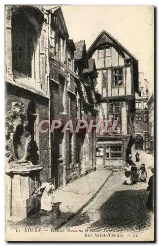 Ansichtskarte AK Rouen Rue Saint Romain Vieilles maisons et vieille fontaine