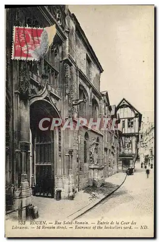 Ansichtskarte AK Rouen Rue Saint Romain Entree de la Cour des Libraires