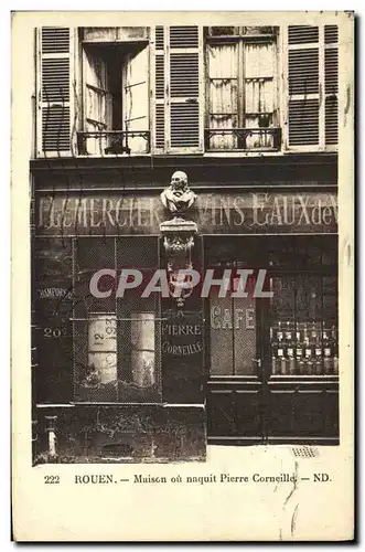 Cartes postales Rouen Maison ou Naquit Pierre Corneille