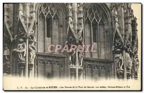 Cartes postales Rouen La Cathedrale de Rouen Les Statues de La Tour de beurre Au milieu Statues d Adam et Eve