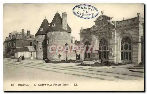 Cartes postales Dieppe Le Theatre et les Vieilles Tours