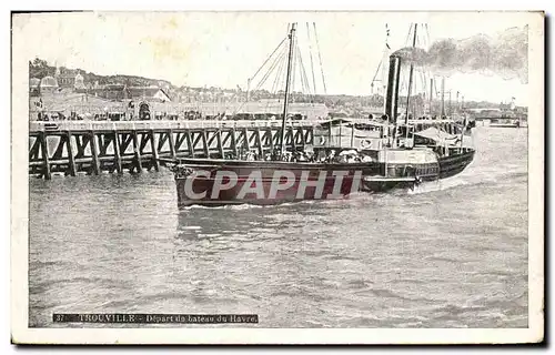 Cartes postales Trouville Depart de pateau de Havre Bateau