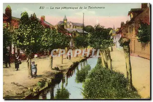 Cartes postales Eu La rue pittoresque de la Teinturerie