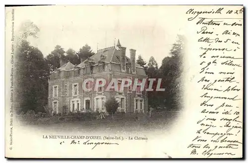 Cartes postales La Neuville Champ D Oisel Le Chateau