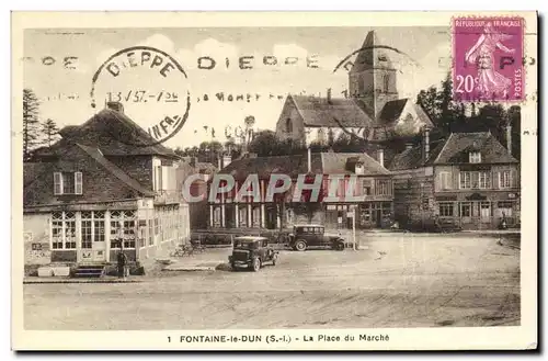 Cartes postales Fontaine Le Dun La Place du Marche