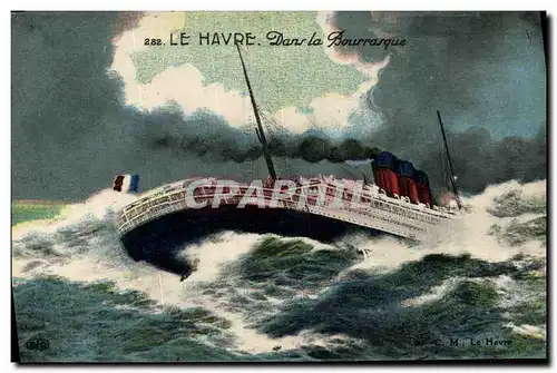 Cartes postales Le Havre Dans La Bourrasque Bateau