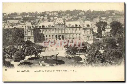 Cartes postales Le Havre L Hotel de Ville et le Jardin Public