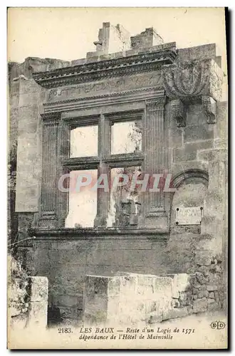 Cartes postales Les Baux Reste d Un Logis de 1571 dependance de l hotel de Mainville