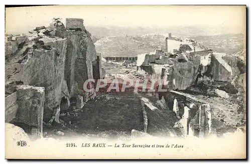 Cartes postales Les Baux La Tour Sarrazine et Trou de L Aure