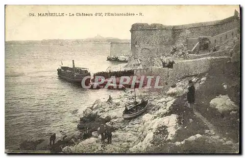 Ansichtskarte AK Marseille Le Chateau d If l Embarcadere