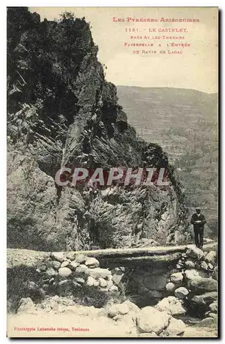Cartes postales Le Castelet Pres Ax Les thermes Passerelle a l entree du ravin de Lagal