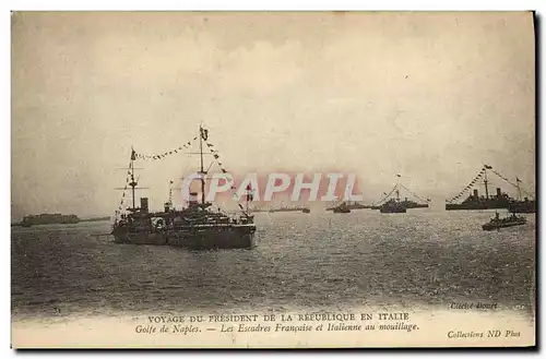 Ansichtskarte AK Bateau Guerre Voyage du President de la Republique en Italie Golfe de Naples Les escadres franca