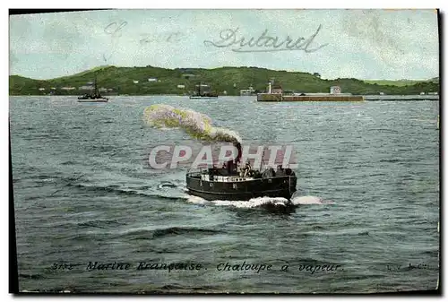 Cartes postales Bateau Guerre Marine Francaise Chaloupe a vapeur