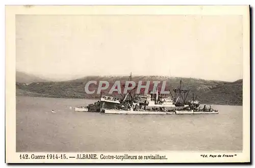 Cartes postales Bateau Guerre Cuerre Albanie Contre Torpilleurs se ravitaillant