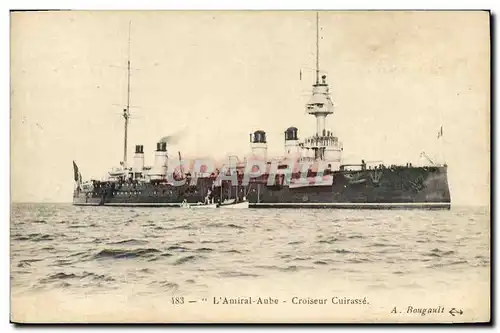 Ansichtskarte AK Bateau Guerre L Amiral Aube Croiseur Cuirasse